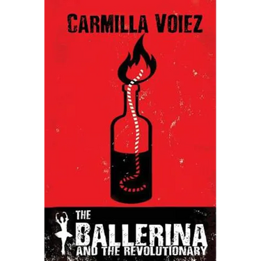 The Ballerina and the Revolutionary