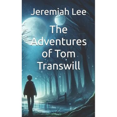 The Adventures of Tom Transwill