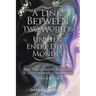 A Link Between Two Worlds / Un Lien Entre Deux Mondes: The Nightmare Begins/ Le Cauchemar Commence