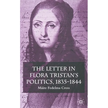 The Letter in Flora Tristan's Politics, 1835-1844
