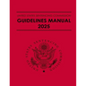 United States Sentencing Commission Guidelines Manual 2025: Effective November 1, 2025