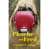 Phoebe and Fred