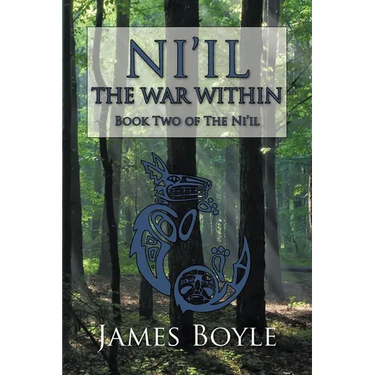 Ni'il: The War Within: Book Two of the Ni'il