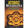 Atomic Renaissance