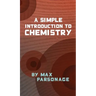 A Simple Introduction to Chemistry