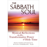 The Sabbath Soul: Mystical Reflections on the Transformative Power of Holy Time