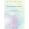 The Art of Gluten-Free Living: Three Essentials for Being, Eating, and Living Well