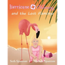 Hurricane Channing and the Lost Flamingo