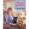 Fast, Fat Quarter Baby Quilts with m'Liss Rae Hawley: Make Darling Doll, Infant, & Toddler Quilts - Bonus Layette Set