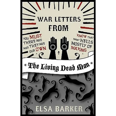 War Letters from the Living Dead Man