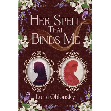 Her Spell That Binds Me: A Dark Sapphic Fantasy Romance