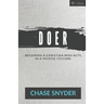Doer: Becoming a Christian Who Acts in a Passive Culture