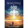 Searching For GOD
