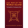 Last War of the World-Island: The Geopolitics of Contemporary Russia