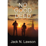 No Good Deed