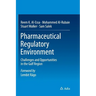 Pharmaceutical Regulatory Environment: Challenges and Opportunities in the Gulf Region