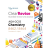 ClearRevise AQA GCSE Chemistry 8462/8464