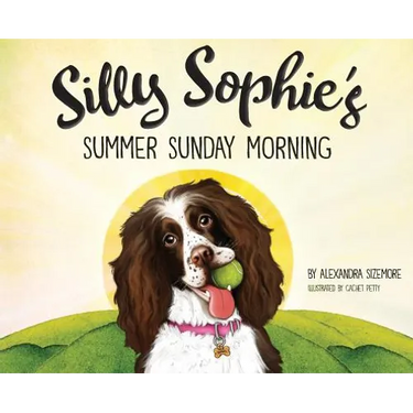 Silly Sophie's Summer Sunday Morning