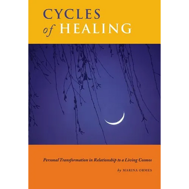 Cycles of Healing: Personal Transformation in Relationship to a Living Cosmos