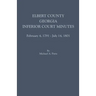 Elbert County, Georgia, Inferior Court Minutes, February 4, 1791-July 14, 1801