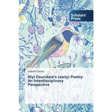 Niyi Osundare's (early) Poetry: An Interdisciplinary Perspective