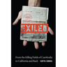 Exiled: From the Killing Fields of Cambodia to California and Back
