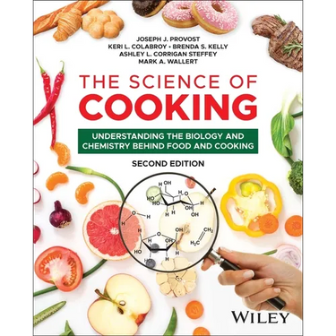 The Science of Cooking: Understanding the Biology and Chemistry Behind Food and Cooking