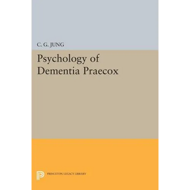 Psychology of Dementia Praecox