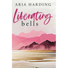 Liberating Bells