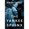 The Yankee Sphinx: An FDR Novel