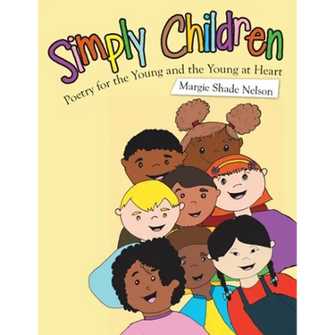 Simply Children: Poetry for the Young and the Young at Heart
