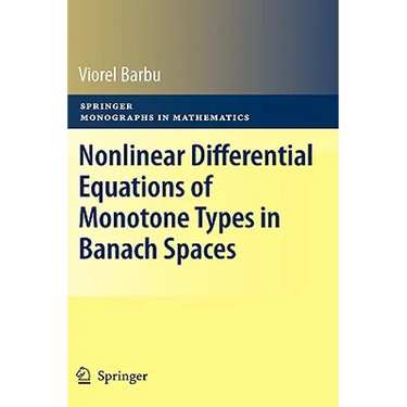 Nonlinear Differential Equations of Monotone Types in Banach Spaces