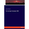 The Santiago Campaign 1898