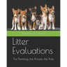Litter Evaluations: The Planning, the Process, the Picks