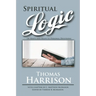 Spiritual Logic or Hints and Helps to Personal Devotions