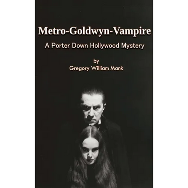Metro-Goldwyn-Vampire - A Porter Down Hollywood Mystery
