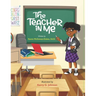 The Teacher In Me