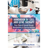 Handbook of Cell and Gene Therapy: From Proof-of-Concept through Manufacturing to Commercialization
