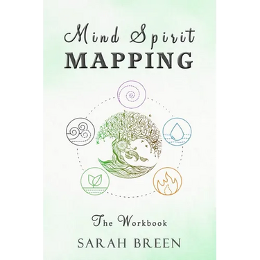 Mind Spirit Mapping: The Workbook