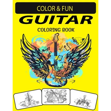 Guitar Coloring Book: Mind-Blowing, Wonderful, Fantastic Stress Relieving Unique Edition Guitar Adults Relaxation Coloring Book