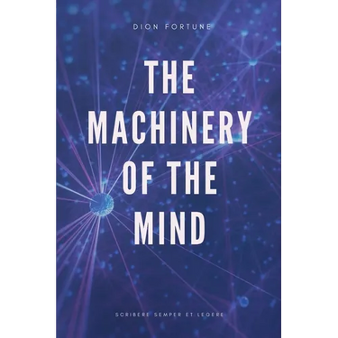 The Machinery of the Mind (Annotated): Easy to Read Layout