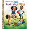 Our Beautiful Colors