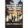 Managing Organizational Risk Using the Supplier Audit Program: An Auditor's Guide Along the International Audit Trail