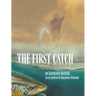 The First Catch