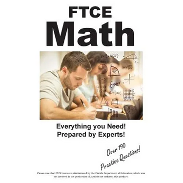 FTCE Math: Practice Test Questions for the FTCE Mathematics 6 - 12