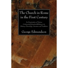 The Church in Rome in the First Century
