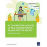 A Comparative Analysis of Tax Administration in Asia and the Pacific
