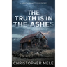 The Truth Is in the Ashes