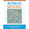 Roman Mosaic: Coloring Pages for Kids and Kids at Heart