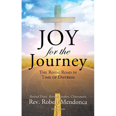 Joy for the Journey: The Royal Road In Time Of Distress